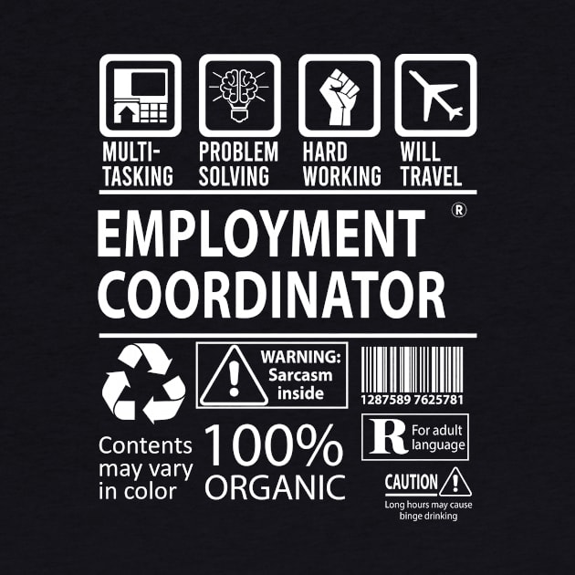 Employment Coordinator T Shirt - MultiTasking Certified Job Gift Item Tee by Aquastal